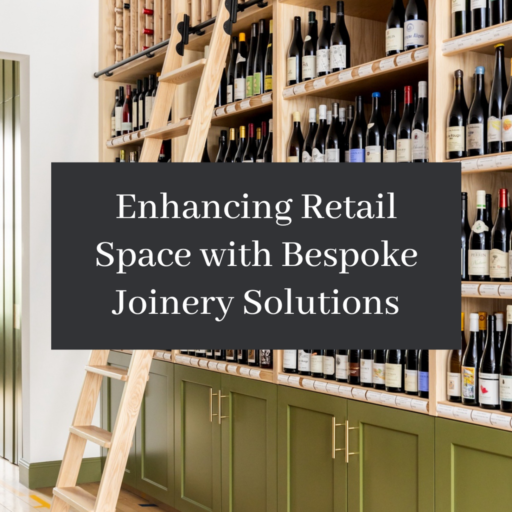 Enhancing Retail Space with Bespoke Joinery Solutions