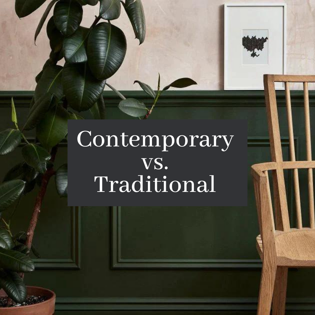 Contemporary vs. Traditional - which one are you?