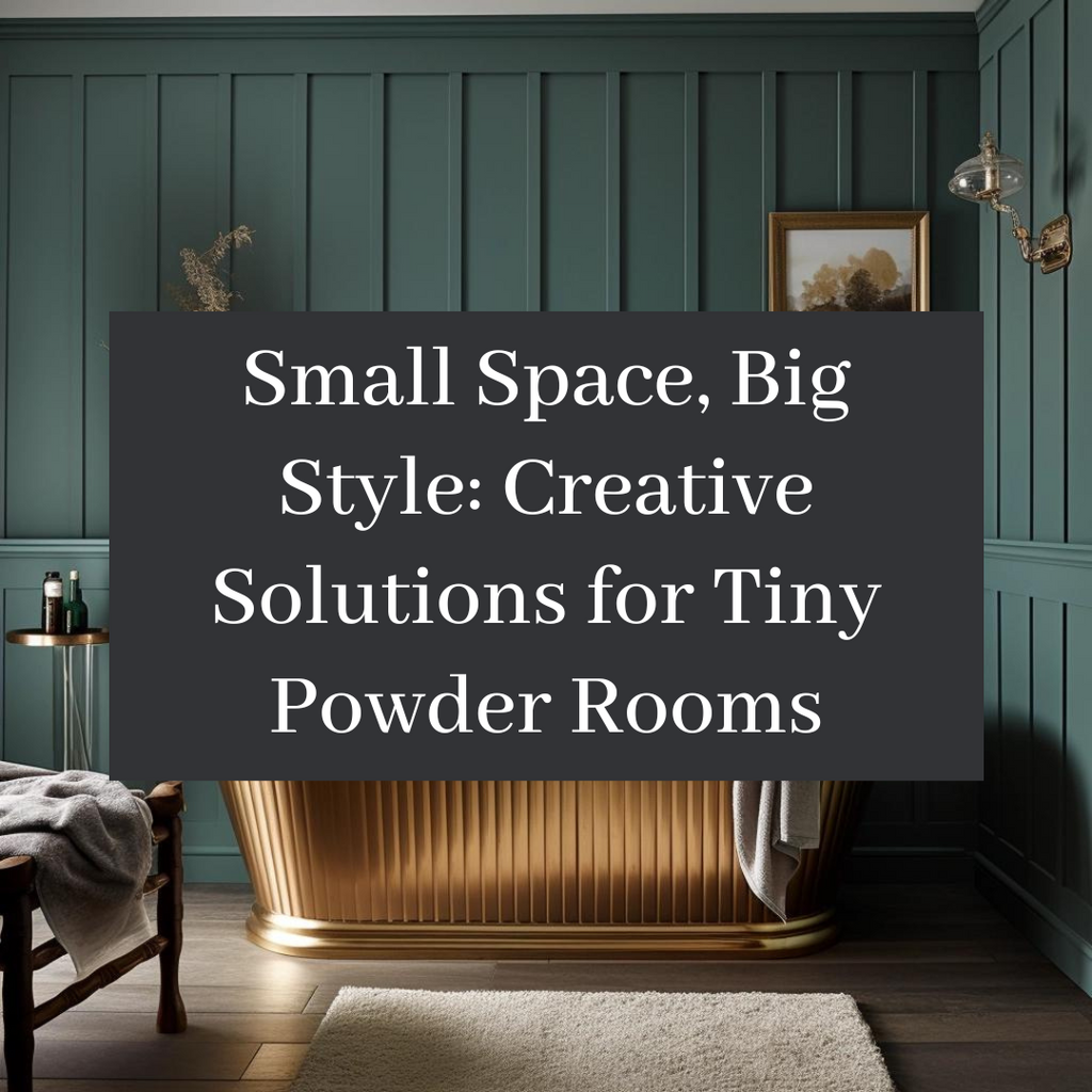Small Space, Big Style  |  Creative Solutions for Tiny Powder Rooms